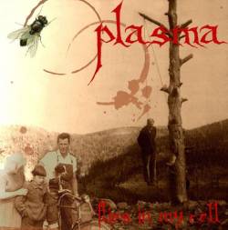 Plasma (GRC) : Flies in my Cell